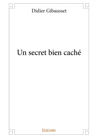 Un secret bien caché