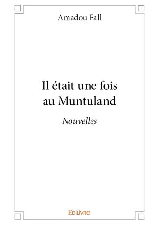 Il était une fois au Muntuland