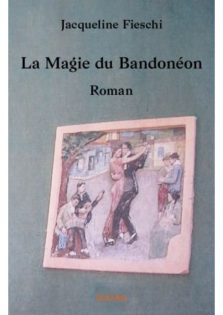 La Magie du Bandonéon