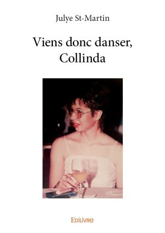 Viens donc danser, Collinda