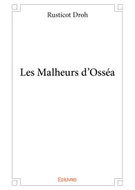 Les Malheurs d'Osséa