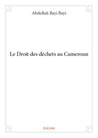 Le Droit des déchets au Cameroun