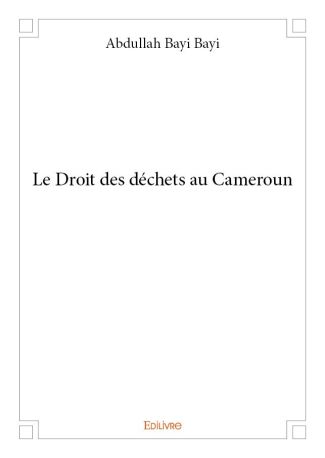 Le Droit des déchets au Cameroun