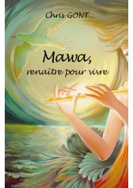 Mawa, renaître pour vivre