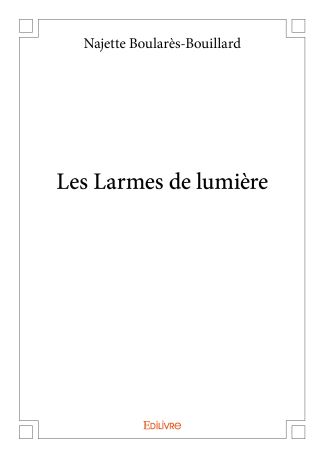 Les Larmes de lumière