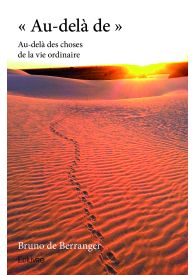 « Au-delà de »Au-delà des choses de la vie ordinaire