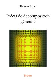 Précis de décomposition générale