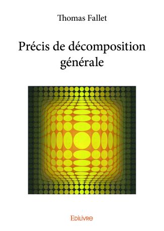 Précis de décomposition générale