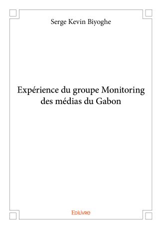 Expérience du groupe Monitoring des médias du Gabon