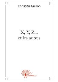 X, Y, Z... et les autres