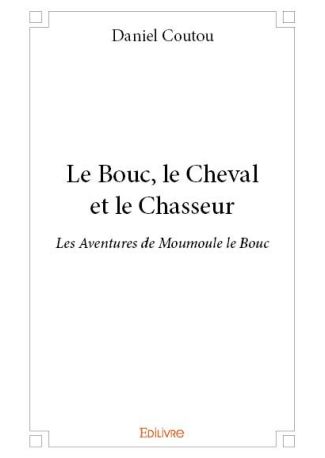 Le Bouc, le Cheval et le Chasseur