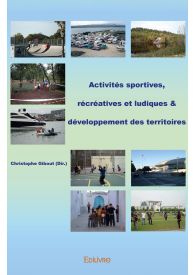 Activités sportives, récréatives et ludiques & développement des territoires