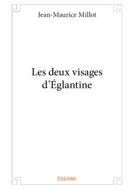 Les Deux Visages d'Églantine