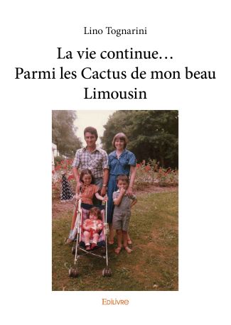 La vie continue... Parmi les Cactus de mon beau Limousin