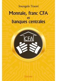 Monnaie, franc CFA et banques centrales