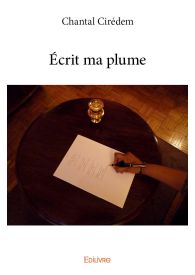 Écrit ma plume