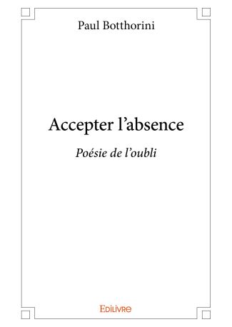 Accepter l’absence