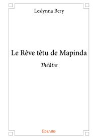 Le Rêve têtu de Mapinda