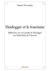 Heidegger et le tourisme