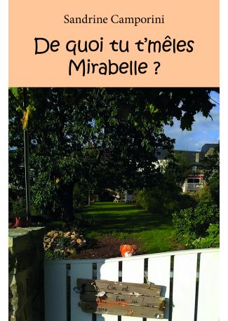 De quoi tu t'mêles Mirabelle ?