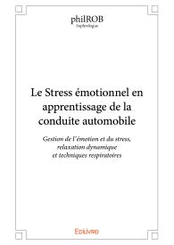 Le Stress émotionnel en apprentissage de la conduite automobile