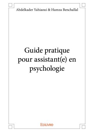 Guide pratique pour assistant(e) en psychologie