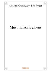 Mes maisons closes