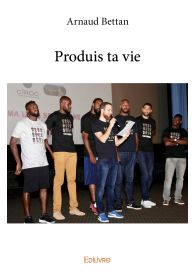 Produis ta vie