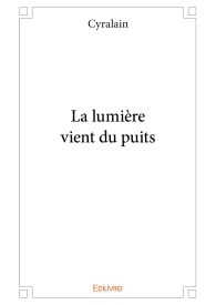 La lumière vient du puits