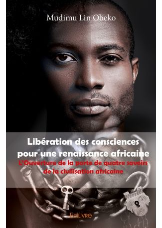 Libération des consciences pour une renaissance africaine