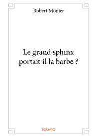 Le grand sphinx portait-il la barbe ?