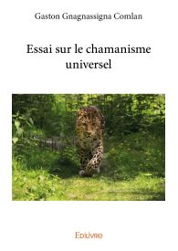 Essai sur le chamanisme universel