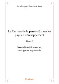 La Culture de la pauvreté dans les pays en développement - Tome 2