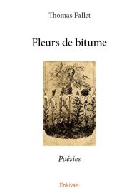 Fleurs de bitume