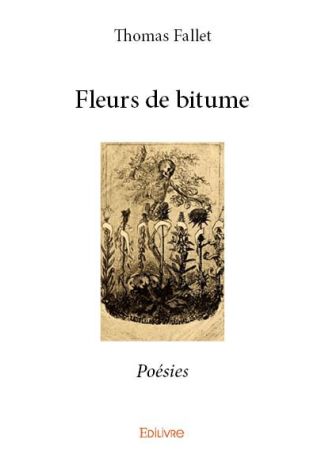 Fleurs de bitume