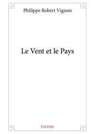 Le Vent et le Pays