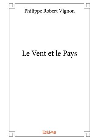 Le Vent et le Pays