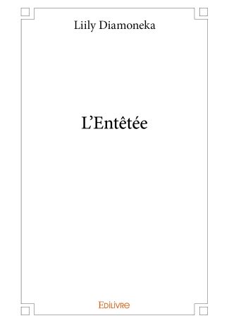 L'Entêtée
