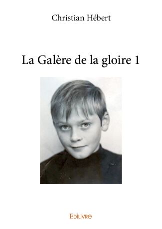 La Galère de la gloire 1