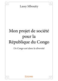 Mon projet de société pour la République du Congo