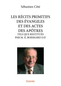 LES RÉCITS PRIMITIFS DES ÉVANGILES ET DES ACTES DES APÔTRES