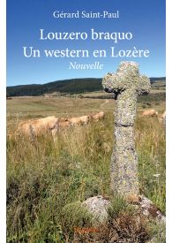 Louzero braquo - Un western en Lozère