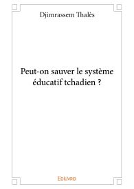 Peut-on sauver le système éducatif tchadien ?