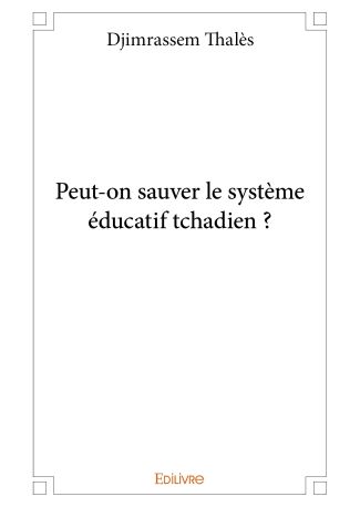 Peut-on sauver le système éducatif tchadien ?