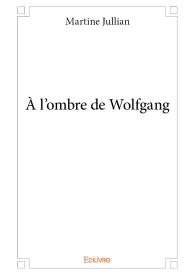 À l'ombre de Wolfgang