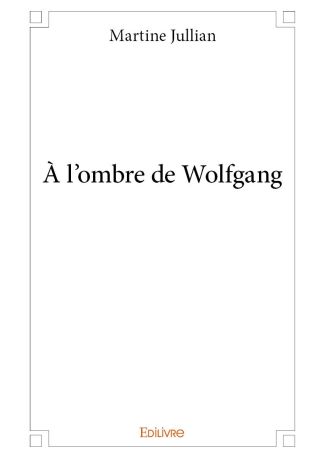 À l'ombre de Wolfgang