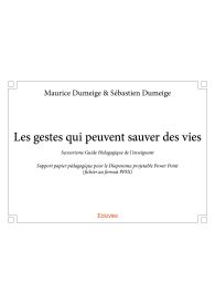 Les gestes qui peuvent sauver des vies