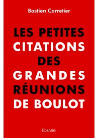 Les Petites Citations des grandes réunions de boulot