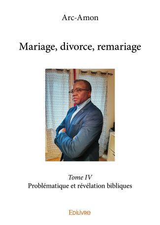 Mariage, divorce, remariage - Tome 4