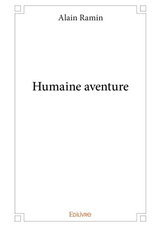 Humaine aventure